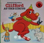 Clifford at the Circus Clifford the Big Red Dog Norman Bridwell