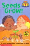 Seeds Grow!: Level 1 My First Hello Reader! Angela Shelf Medearis
