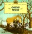 Going West (My First Little House Books) Laura Ingalls Wilder