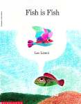 Fish is fish Leo Lionni