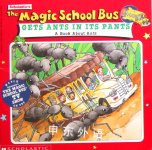 The Magic School Bus: Gets Ants In Its Pants: A Book About Ants Joanna Cole