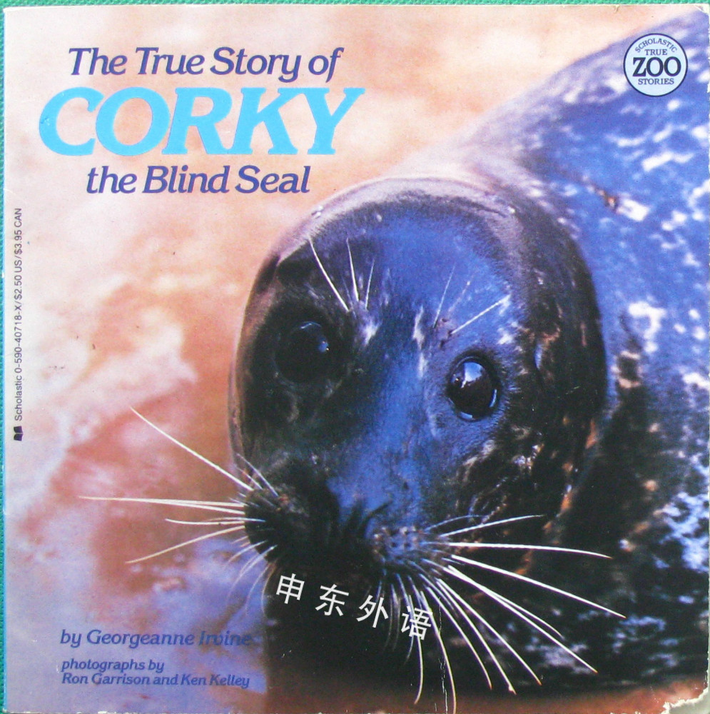 True Story Of Corky The Blind Seal True Zoo Stories 动物 儿童图书 进口图书 进口书 原版书 绘本书 英文原版图书 儿童纸板书 外语图书 进口儿童书 原版儿童书