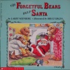 The Forgetful Bears Help Santa