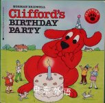 Cliffords Birthday Party Clifford the Big Red Dog Norman Bridwell