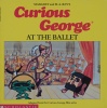 Curious George at the Ballet