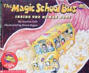 The Magic School Bus Inside the Human Body Joanna Cole,Bruce Degen
