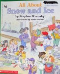 All About Snow and Ice Stephen Krensky