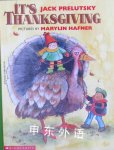 Its Thanksgiving Jack Prelutsky,Marilyn Hafner