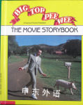 Big Top Pee-wee: The Movie Storybook Paul Reubens,Nancy E. Krulik,George McGrath,Jovial Bob Stine