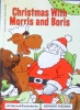Christmas With Morris and Boris