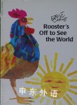Roosters Off to See the World Eric Carle