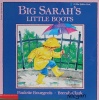 Big Sarahs Little Boots A Blue Ribbon Book