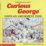 Curious George Visits An Amusement Park Margret and H A Rey