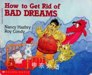 How to Get Rid of Bad Dreams Nancy Hazbry and Roy Condy