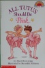 All Tutus Should Be Pink Hello Reader Level 2
