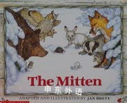 The Mitten: A Ukrainian Folktale Jan Brett