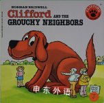   Clifford and the Grouchy Neighbors   Norman Bridwell