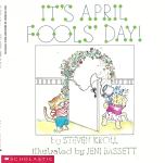 It's April Fool's Day! Steven Kroll