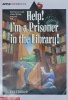 Help! Im A Prisoner In The Library