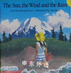 The Sun, the Wind and the Rain Lisa Westberg Peters