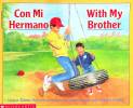 Con Mi Hermano/With My Brother Spanish Edition