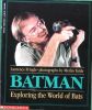 Batman: Exploring the World of Bats