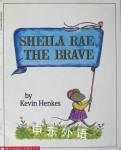 Sheila Rae the Brave Kevin Henkes