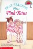 Best Friends Wear Pink Tutus Scholastic Reader Level 2