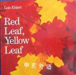Red Leaf Yellow Leaf Lois Ehlert