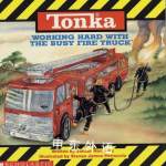 Tonka: Working Hard with the Busy Fire Truck Jordan Horowitz,Steven James Petruccio