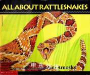 All About Rattlesnakes Jim Arnosky