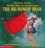 The Little Mouse The Red Ripe Strawberry and The Big Hungry Bear