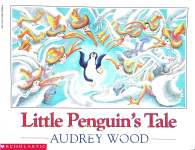 Little penguins tale Audrey Wood