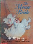The Mouse Bride Joy Cowley