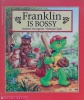 Franklin Is Bossy