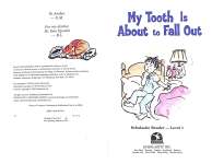 Scholastic Reader Level 1: My Tooth Is About to Fall Out