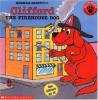   Clifford the Firehouse Dog  
