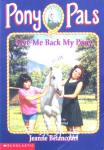 Give Me Back My Pony Pony Pals #4 Jeanne Betancourt