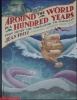 Around the World In a Hundred Years