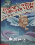 Around the World In a Hundred Years Jean Fritz
