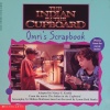 The Indian in the Cupboard: Omris Scrapbook
