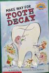 Hello Reader: Make Your Way For Tooth Decay Level 3 Bobbi Katz