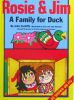 Rosie and Jim: A Family for Duck 