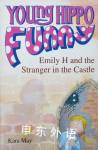 Emily H. and the Stranger in the Castle Young Hippo Funny Scholastic