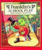 Franklins School Play