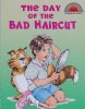 The Day of the Bad Haircut Hello Reader! Level 2