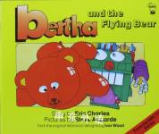 Bertha and the Flying Bear Eric Charles