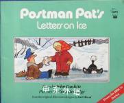Postman Pat's Letters on Ice (Postman Pat - storybooks) John Cunliffe