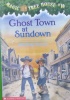 Ghost Town at Sundown Magic Tree House