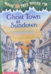 Ghost Town at Sundown Magic Tree House Mary Pope Osborne